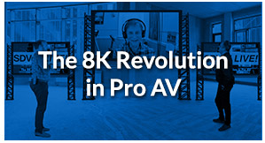 SDVoE LIVE! Episode 5 – The 8K Revolution in Pro AV