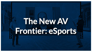 SDVoE LIVE! Episode 14 – The New AV Frontier: eSports